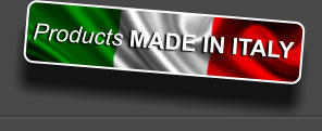 Products MADE IN ITALY